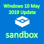 Windows 10 May 2019 Updateで搭載されたサンドボックスを起動してみた。そうしたら・・・